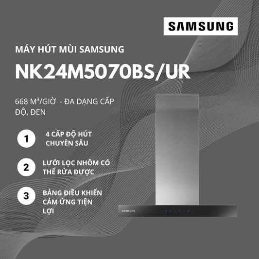 Máy Hút Mùi SAMSUNG NK24M5070BS/UR