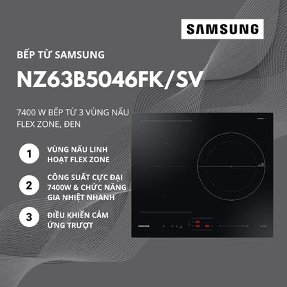 Bếp Từ SAMSUNG NZ63B5046FK/SV Với 3 Vùng Nấu