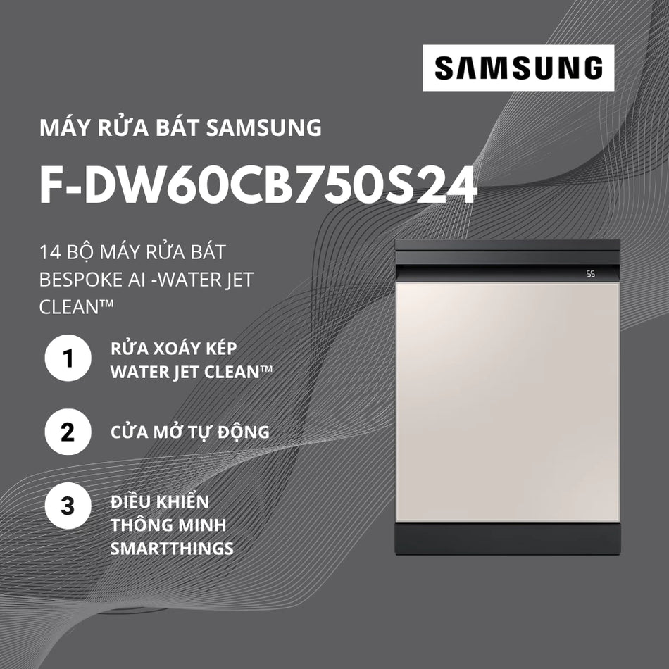 Máy rửa bát Bespoke Samsung DW60CB750FAPSV