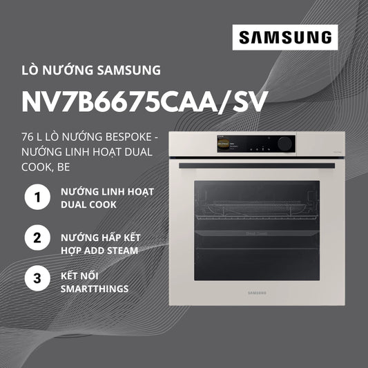Lò Nướng SAMSUNG Bespoke NV7B6675CAA/SV 76L Màu Nâu Beige Âm Tủ