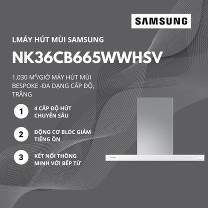 Máy Hút Mùi SAMSUNG NK36CB665WWHSV Bespoke Màu Trắng