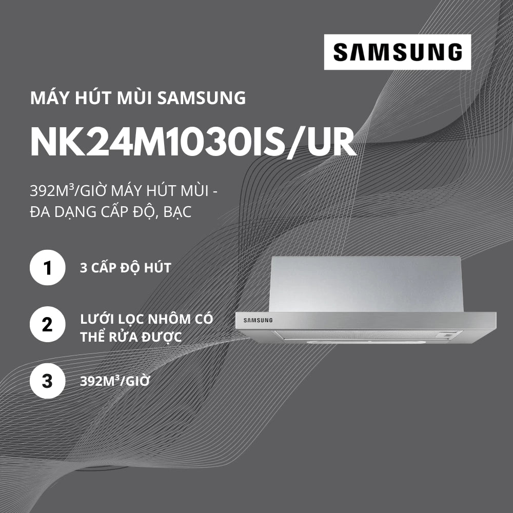 Máy hút mùi Samsung NK24M1030IS/UR