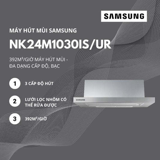 Máy hút mùi Samsung NK24M1030IS/UR